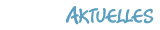 Aktuelles